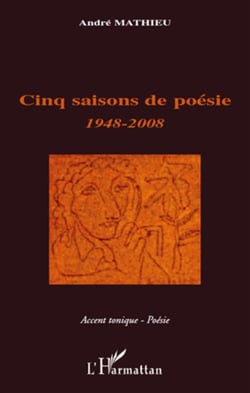 Cinq saisons de poésie - 1948-2008