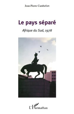 Le pays séparé - Afrique du Sud, 1978