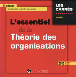 L'essentiel de la théorie des organisations 2016-2017