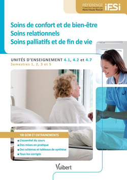 Soins de confort et de bien-être, soins relationnels, soins palliatifs et de fin de vie - unités d'enseignement 4.1, 4.2 et 4.7- semestres 1, 2, 3 et 5