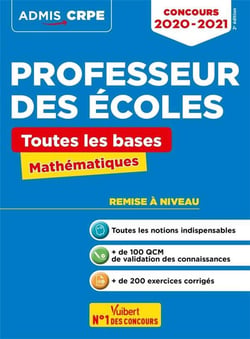 Professeur des écoles - toutes les bases en mathématiques - remise à niveau (édition 2020/2021)