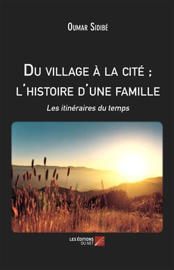 Du village à la cité, l'histoire d'une famille