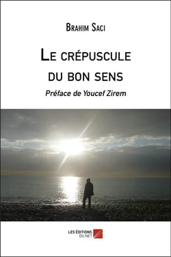 Le crepuscule du bon sens