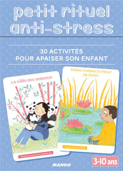 Petit rituel anti-stress - 30 activités pour apaiser son enfant