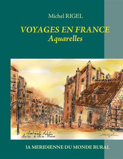 Voyages en France - aquarelles