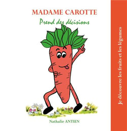 Madame carotte prend des décisions