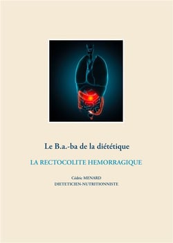Le b.a.-ba de la diététique - la rectocolite hemorragique