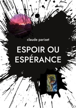 Espoir ou esperance - poesies - illustrations, couleur