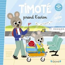 Timoté prend l'avion : écoute aussi l'histoire