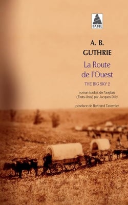 The big sky Tome 2 - la route de l'ouest