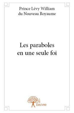 Les paraboles en une seule foi