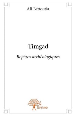Timgad - repères archéologiques