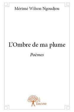L'ombre de ma plume