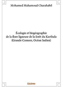 Écologie et biogéographie de la flore ligneuse de la forêt du karthala (grande comore, océan indien)