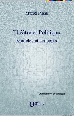 Théâtre et politique - modèles et concepts