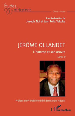 Jérôme Ollandet : L'homme et son oeuvre Tome II
