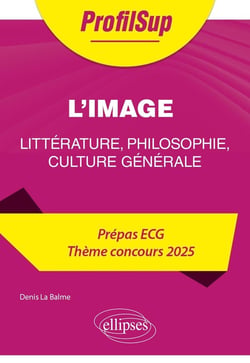 Littérature, philosophie, culture générale : Prépa ECG - thème concours 2025 - Nouveau thème