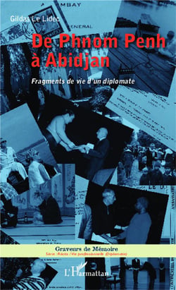 De Phnom Penh à Abdijan, fragments de vie d'un diplomate