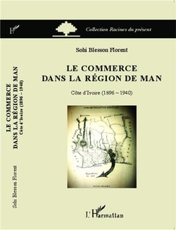 Le commerce dans la région de man - Côte d'ivoire (1896 1940)