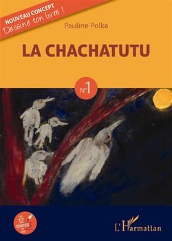 La chachatutu t.1