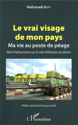 Le vrai visage de mon pays - ma vie au poste de péage - récit hallucinant sur le site d'Ahozon au Bénin