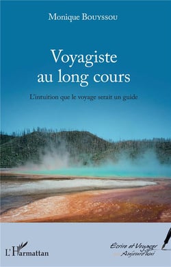 Voyagiste au long cours - l'intuition que le voyage serait un guide