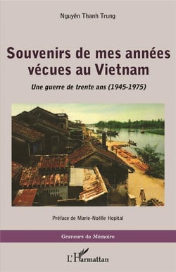 Souvenirs de mes années vécues au Vietnam