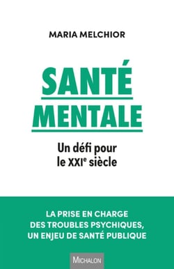 Santé mentale : un défi pour le XXIe siècle