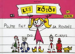 Les zozos t.2 - la rentrée de Plume