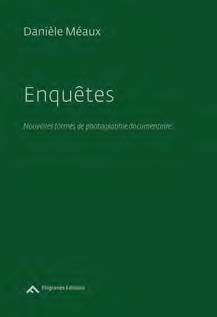 Enquêtes - nouvelles formes de photographie documentaire