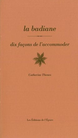Dix façons de le préparer : la badiane