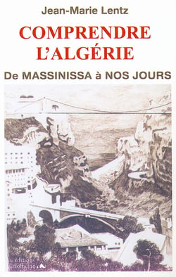Comprendre l'Algérie - de Massinissa à nos jours