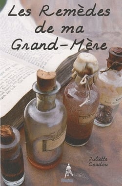 Les remèdes de ma grand-mère