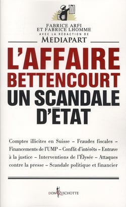 L'affaire Bettencourt - un scandale d'Etat
