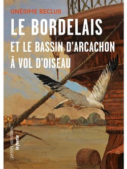 Le Bordelais et le Bassin d'Arcachon à vol d'oiseaux