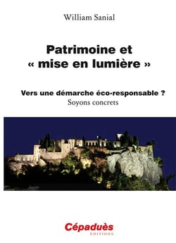 Patrimoine et "mise en lumière" - vers une démarche éco-reponsable ? soyons concrets