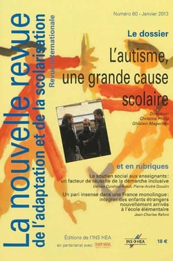 NOUVELLE REVUE DE L'ADAPTATION ET DE LA SCOLARISATION n.60 : l?autisme, une grande cause scolaire