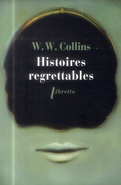Histoires regrettables
