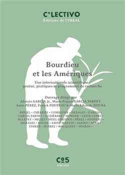 Bourdieu et les Amériques : Une internationale scientifique : genèse, pratiques et programmes de recherche
