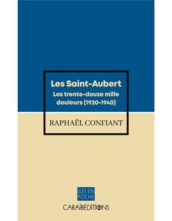 Les saint Aubert : les trente-douze mille douleurs (1920-1940)