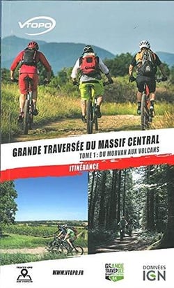 Grande traversée du Massif central tome 1 : de la Bourgogne aux volcans