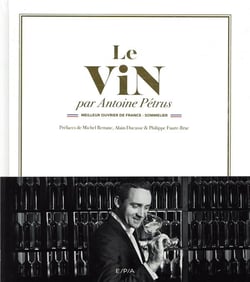 Le vin par Antoine Petrus