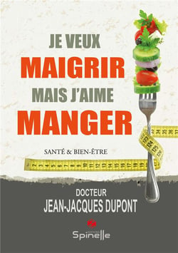 Je veux maigrir mais j'aime manger