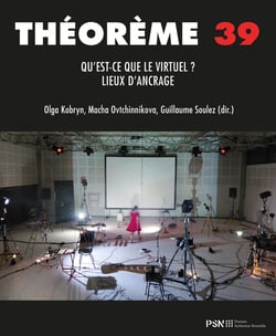 Théorème 39. Qu'est-ce que le virtuel ? Lieux d'ancrage
