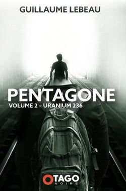 Pentagone Tome 2 : Uranium 236