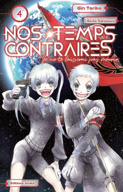 Nos temps contraires - je ne te laisserai pas mourir Tome 4