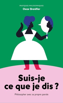 Suis-je ce que je dis ? Philosopher avec sa propre parole