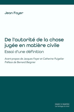 De l'autorité de la chose jugée en matière civile : Essai d'une définition