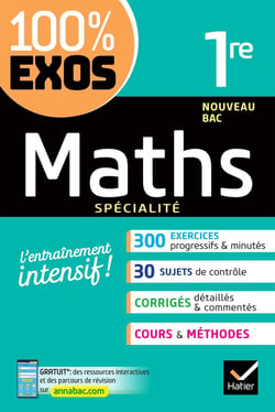 100% Exos : maths - 1ère - spécialité
