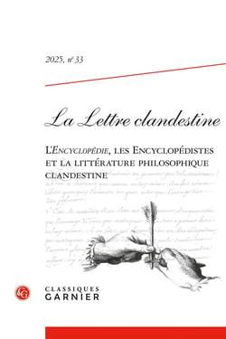 La lettre clandestine Tome 33 : La Lettre clandestine : L'Encyclopédie, les Encyclopédistes et la littérature philosophique clandestine